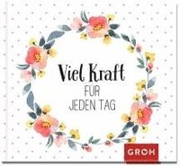 bokomslag Viel Kraft für jeden Tag