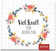 Viel Kraft für jeden Tag 1