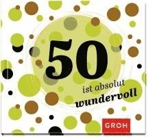 bokomslag 50 ist absolut wundervoll