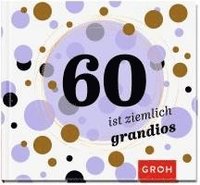 bokomslag 60 ist ziemlich grandios