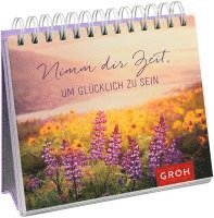 Joachim Groh - Nimm dir Zeit, um glücklich zu sein, Häftad