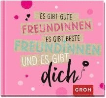 bokomslag Es gibt gute Freundinnen, es gibt beste Freundinnen und es gibt dich