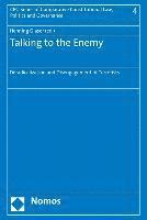 bokomslag Talking to the Enemy: Deradicalization and Disengagement of Terrorists