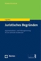Otto Lagodny - Juristisches Begrunden: Argumentations- Und Prufungstraining Fur Ein Zentrales Studienziel, Häftad