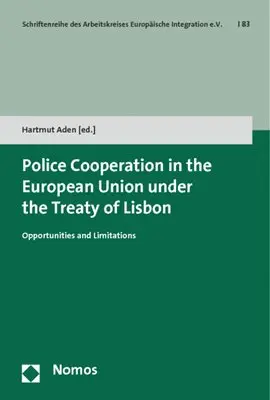 Hartmut Aden - Police Cooperation in the European Union Under the Treaty of Lisbon: Opportunities and Limitations, Häftad. Tillgänglighet: Lägg i varukorg