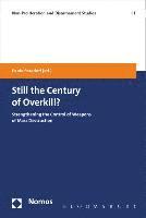 Still the Century of Overkill?: Strengthening the Control of Weapons of Mass Destruction 1
