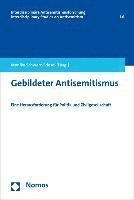 bokomslag Gebildeter Antisemitismus: Eine Herausforderung Fur Politik Und Zivilgesellschaft