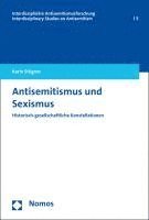 bokomslag Antisemitismus Und Sexismus: Historisch-Gesellschaftliche Konstellationen