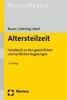 bokomslag Altersteilzeit: Handbuch Zu Den Gesetzlichen Und Tariflichen Regelungen