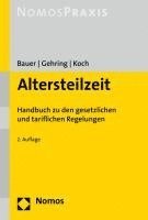 Altersteilzeit: Handbuch Zu Den Gesetzlichen Und Tariflichen Regelungen 1