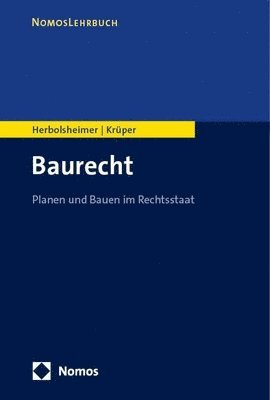 Volker Herbolsheimer, Julian Kruper - Baurecht: Planen Und Bauen Im Rechtsstaat, Häftad