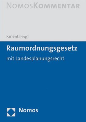 Martin Kment - Raumordnungsgesetz - Rog: Mit Landesplanungsrecht, Inbunden