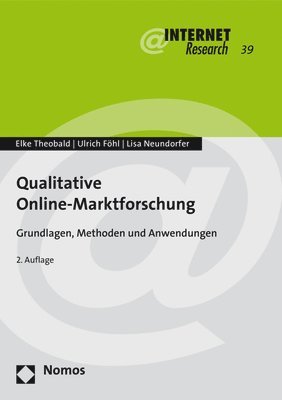 Qualitative Online-Marktforschung: Grundlagen, Methoden Und Anwendungen 1