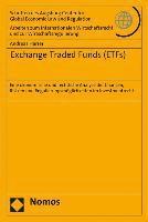 bokomslag Exchange Traded Funds (Etfs): Eine Okonomische Und Rechtliche Analyse Der Chancen, Risiken Und Regulierungsmoglichkeiten Im Investmentrecht