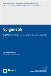 bokomslag Epigenetik: Implikationen Fur Die Lebens- Und Geisteswissenschaften