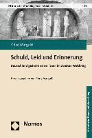 bokomslag Schuld, Leid Und Erinnerung: Deutschland Gedenkt Seiner Toten Im Zweiten Weltkrieg