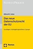 Jan Philipp Albrecht, Florian Jotzo - Das Neue Datenschutzrecht Der EU: Grundlagen - Gesetzgebungsverfahren - Synopse, Häftad