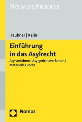 bokomslag Einfuhrung in Das Asylrecht: Asylverfahren - Asylgerichtsverfahren - Materielles Recht