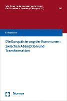 bokomslag Die Europaisierung Der Kommunen: Zwischen Absorption Und Transformation