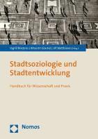 bokomslag Stadtsoziologie Und Stadtentwicklung: Handbuch Fur Wissenschaft Und Praxis