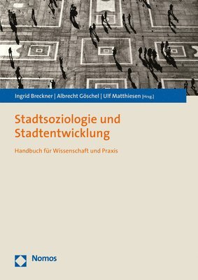 bokomslag Stadtsoziologie Und Stadtentwicklung: Handbuch Fur Wissenschaft Und Praxis