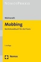 Martin Wolmerath - Mobbing: Rechtshandbuch Fur Die PRAXIS, Häftad