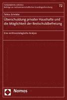 bokomslag Uberschuldung Privater Haushalte Und Die Moglichkeit Der Restschuldbefreiung: Eine Rechtssoziologische Analyse