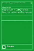 bokomslag Biogasanlagen Im Wohlgeordneten Recht Einer Nachhaltigen Energiewende