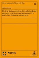 bokomslag Die Grundsatze Der Steuerlichen Behandlung Gemischt Veranlasster Aufwendungen Im Deutschen Einkommensteuerrecht