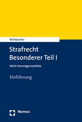 bokomslag Strafrecht Besonderer Teil I: Nicht-Vermogensdelikte