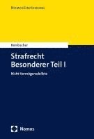 Strafrecht Besonderer Teil I: Nicht-Vermogensdelikte