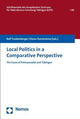 bokomslag Local Politics In A Comparative Perspect