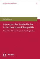 Interessen Der Bundeslander in Der Deutschen Klimapolitik: Foderale Konfliktverarbeitung in Drei Handlungsfeldern 1