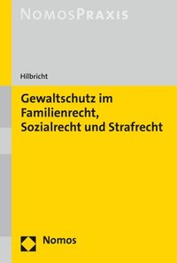 bokomslag Gewaltschutz Im Familienrecht, Sozialrecht Und Strafrecht