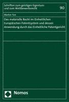 bokomslag Das Materielle Recht Im Einheitlichen Europaischen Patentsystem Und Dessen Anwendung Durch Das Einheitliche Patentgericht