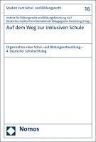 bokomslag Auf Dem Weg Zur Inklusiven Schule: Organisation Einer Schul- Und Bildungsentwicklung - 4. Deutscher Schulrechtstag