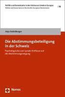 bokomslag Die Abstimmungsbeteiligung in Der Schweiz: Psychologische Und Soziale Einflusse Auf Die Abstimmungsneigung