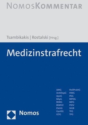 Michael Tsambikakis, Frauke Rostalski - Medizinstrafrecht, Inbunden