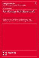 Fahrlassige Mittaterschaft: Ein Beitrag Zum Verhaltnis Von Zurechnung Und Beteiligung Bei Vorsatz- Und Fahrlassigkeitsdelikten 1