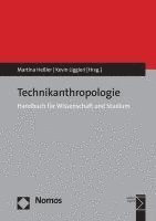 bokomslag Technikanthropologie: Handbuch Fur Wissenschaft Und Studium