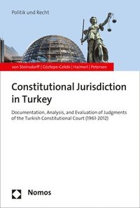 bokomslag The Constitutional Court of Turkey: Between Legal and Political Reasoning
