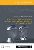 bokomslag Kunstlerentwicklung Und Kunstlermanagement in Der Musikwirtschaft