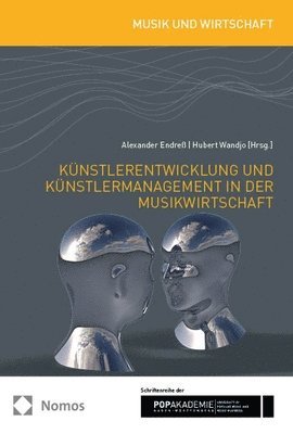 bokomslag Kunstlerentwicklung Und Kunstlermanagement in Der Musikwirtschaft