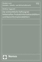 bokomslag Die Zivilrechtliche Haftung Bei Fehlerhaften Produktinformationsblattern Und Basisinformationsblattern