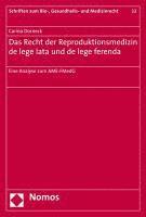 bokomslag Das Recht Der Reproduktionsmedizin de Lege Lata Und de Lege Ferenda: Eine Analyse Zum Ame-Fmedg