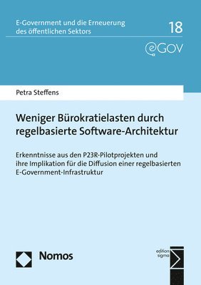 Weniger Burokratielasten Durch Regelbasierte Software-Architektur: Erkenntnisse Aus Den P23r-Pilotprojekten Und Ihre Implikation Fur Die Diffusion Ein 1