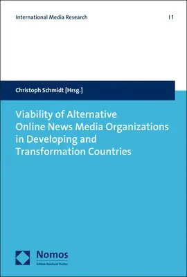 Christoph Schmidt - Viability of Alternative Online News Media Organizations in Developing and Transformation Countries, Häftad. Tillgänglighet: Lägg i varukorg