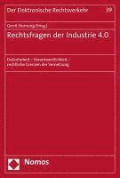 bokomslag Rechtsfragen Der Industrie 4.0: Datenhoheit - Verantwortlichkeit - Rechtliche Grenzen Der Vernetzung