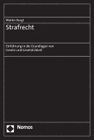 Strafrecht: Einfuhrung in Die Grundlagen Von Gesetz Und Gesetzlichkeit 1