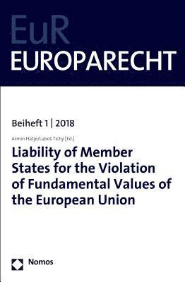 Armin Hatje, Lubos Tichy - Liability of Member States for the Violation of Fundamental Values of the European Union, Häftad. Tillgänglighet: Lägg i varukorg